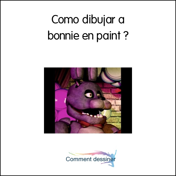 Como dibujar a bonnie en paint